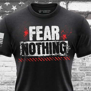 Fear Nothing T-Shirt Patriotic Warrior Apparel